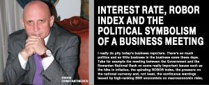 Interest rate, ROBOR index and the political symbolism of a business meeting  1