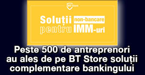 Peste 500 de antreprenori au ales de pe BT Store soluții complementare bankingului 1