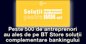 Peste 500 de antreprenori au ales de pe BT Store soluții complementare bankingului 1