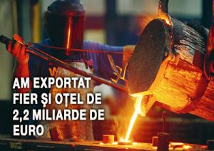 Am exportat fier şi oţel de 2,2 miliarde de euro 1