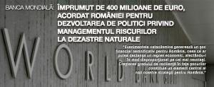 Banca Mondială: Împrumut de 400 milioane de euro, va fi acordat României pentru dezvoltarea de politici privind managementul riscurilor de dezastre 1