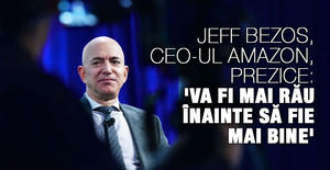 Jeff Bezos, CEO-ul Amazon, prezice: 'Va fi mai rău înainte să fie mai bine' 1