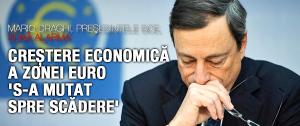 Mario Draghi: Creştere economica a zonei euro 's-a mutat spre scădere' 1