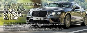 NOUL BENTLEY CONTINENTAL SUPERSPORTS: CEL MAI RAPID AUTOMOBIL CU 4 LOCURI DIN LUME 1