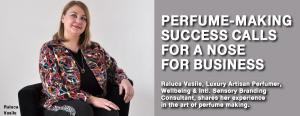 Perfume-making  success calls  for a nose  for business 1